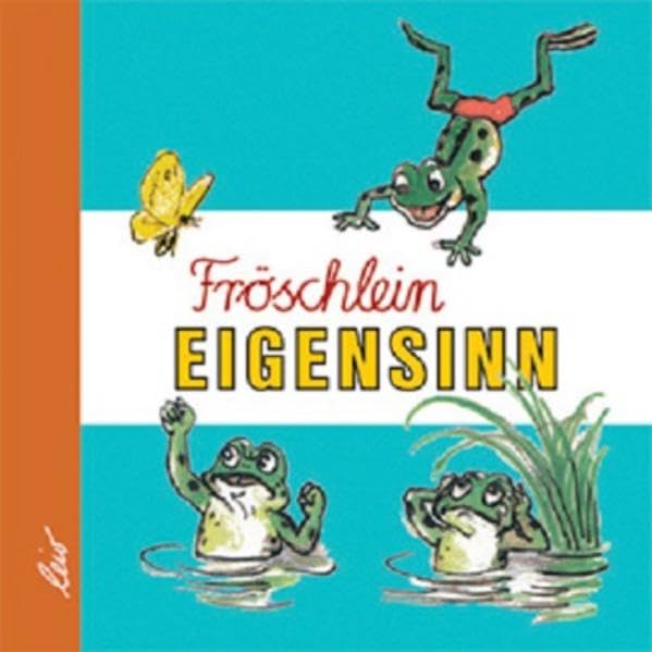 Fröschlein Eigensinn Children's books