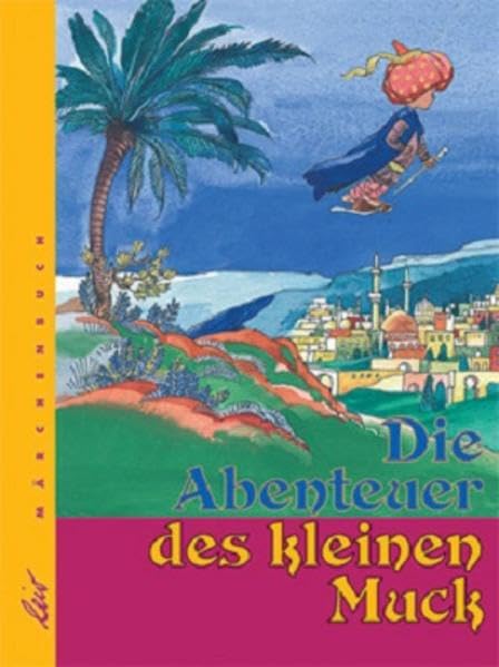 Die Abenteuer des kleinen Muck Fairy Tales & Legends