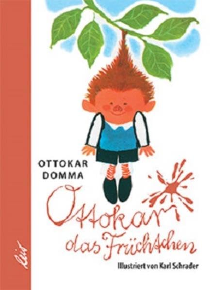 Ottokar das Früchtchen Novels & Short Stories
