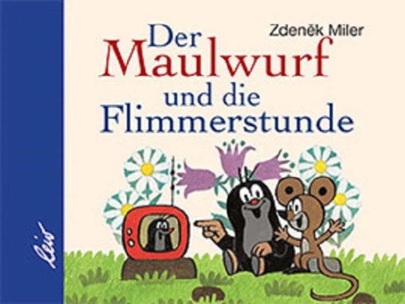 Der Maulwurf und die Flimmerstunde Children's books