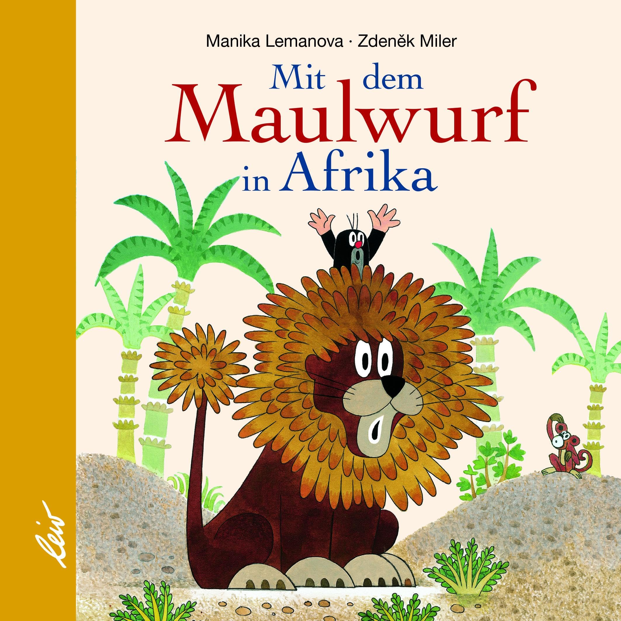 Mit dem Maulwurf in Afrika book