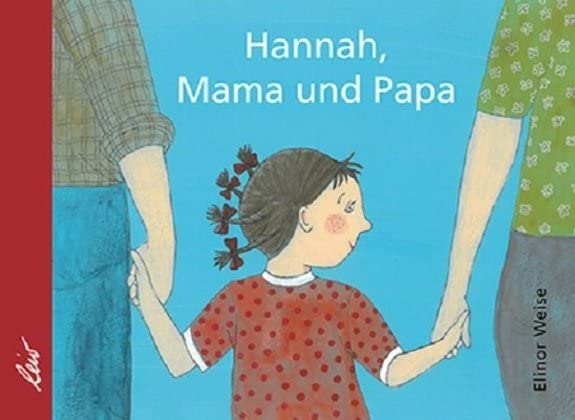 Hannah, Mama und Papa Parents & Children