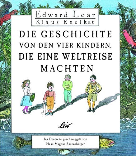 Die Geschichte von den vier Kindern, die eine Weltreise machten book