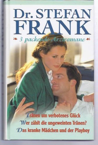 Dr. Stefan Frank ( süße 17 - und schon schuldig, Traummann oder Lügner?, Zwei die auf Wunder hoffen) Books