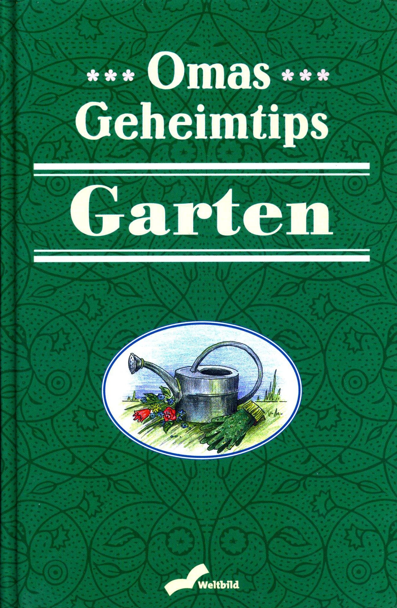 Omas beste Tips für Haushalt, Garten, Schönheit und Gesundheit Leisure, Home & Garden