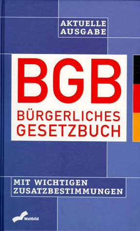 BGB-Bürgerliches Gesetzbuch: Mit wichtigen Zusatzbestimmungen Law