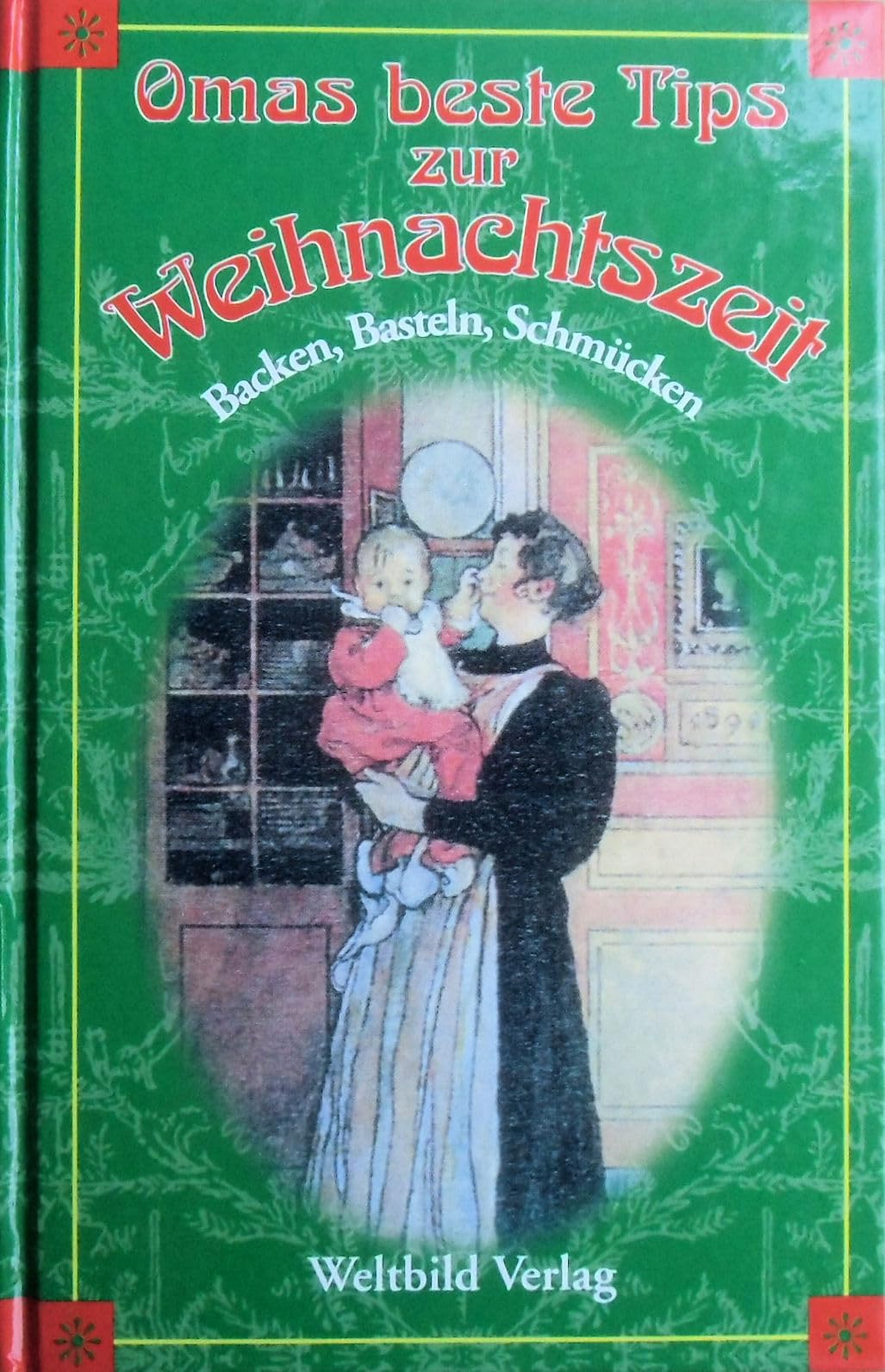 Omas beste Tips zur Weihnachtszeit: Backen, Basteln, Schmücken Leisure, Home & Garden