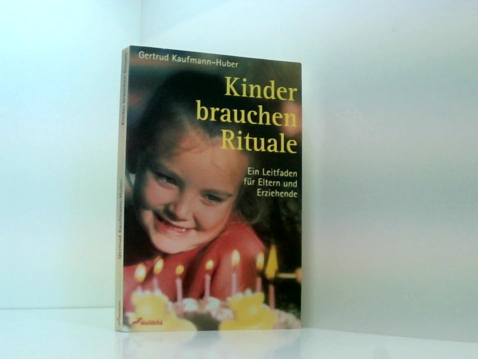 Kinder brauchen Rituale Ein Leitfaden für Eltern und Erziehende Parents & Children