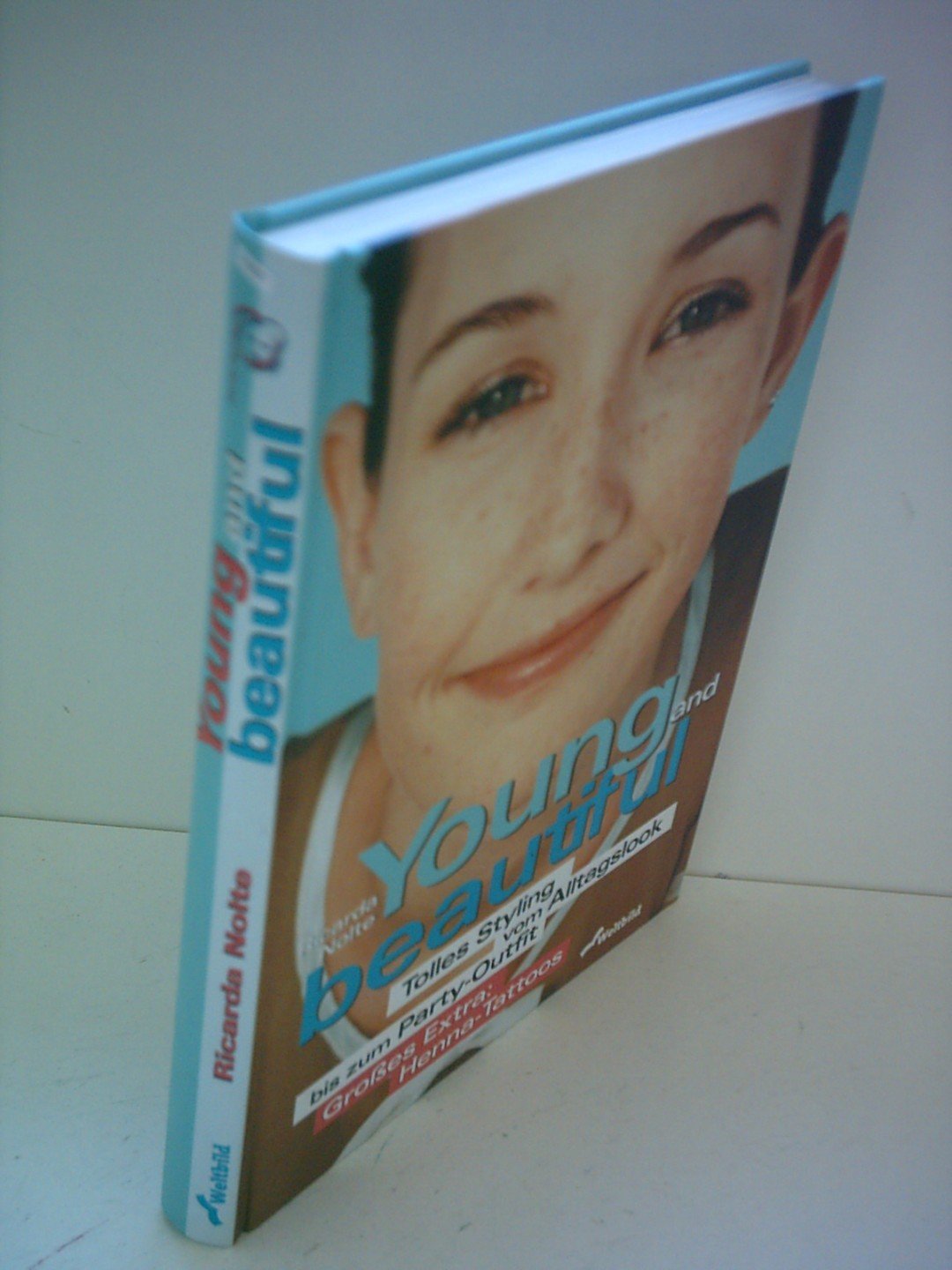 Young and beautiful: Tolles Styling vom Alltagsalook bis zum Party-Outfit. Grosses Extra: Henna-Tatoos Lifestyle