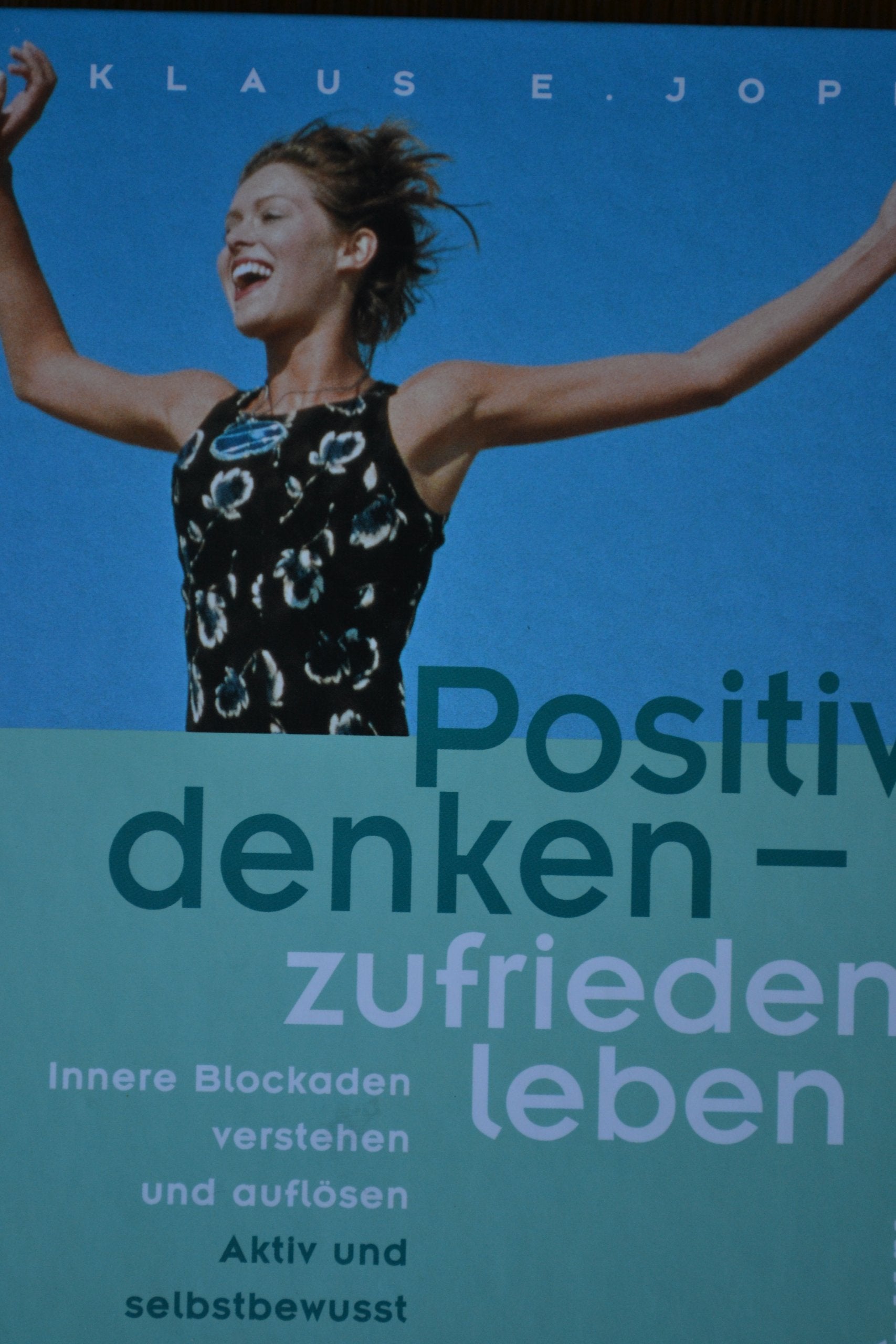 Positiv denken - zufrieden leben Psychology
