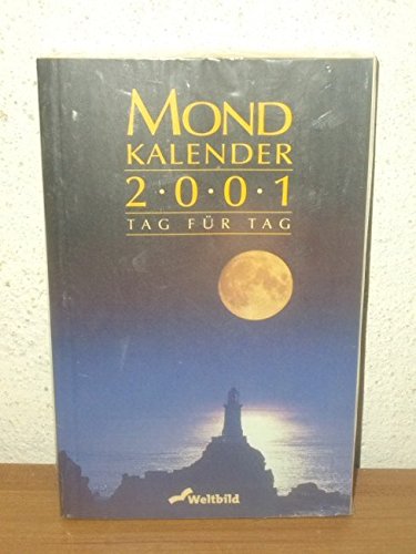 Mond- Kalender 2001. Tag fuer Tag book