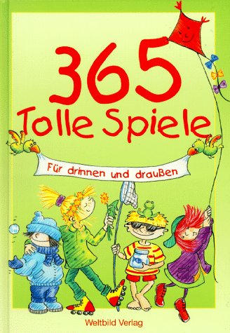 365 tolle Spiele: Für drinnen und draussen Books