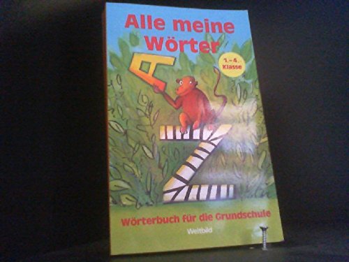 Alle meine Wörter: Wörterbuch für die Grundschule Learning & Reference