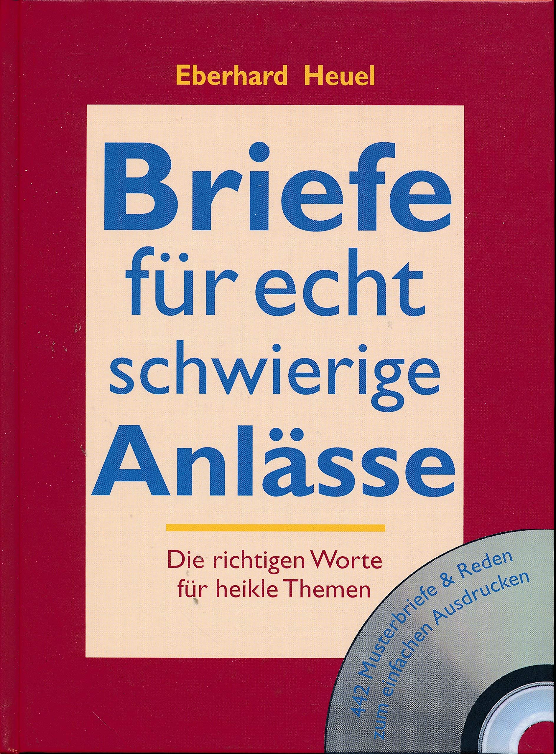 Briefe für echt schwierige Anlässe: Die richtigen Worte für heikle Themen Essays & Short Stories