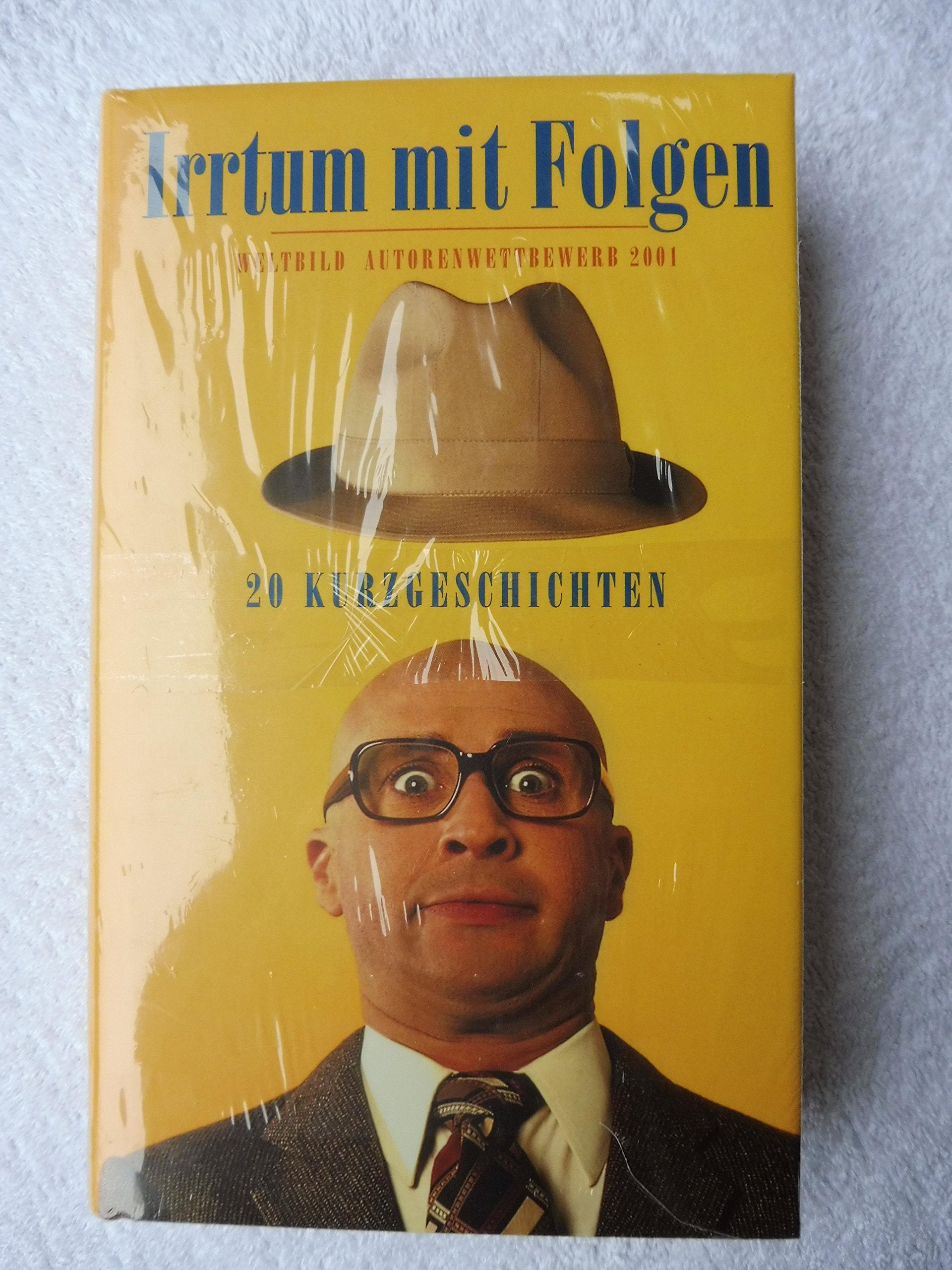 Irrtum mit Folgen: Weltbild Autorenwettbewerb 2001 Books