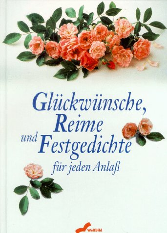 Glückwünsche, Festgedichte und Toasts für jeden Anlass Lifestyle