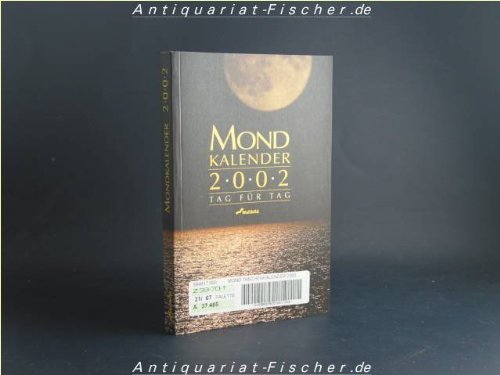 Mond- Kalender 2002. Tag für Tag Calendars