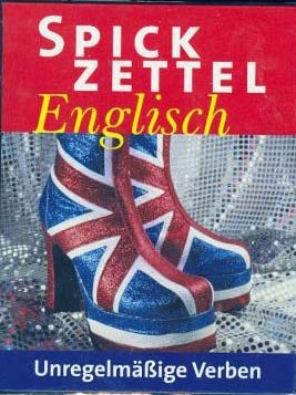 Spickzettel Englisch: Unregelmässige Verben Books