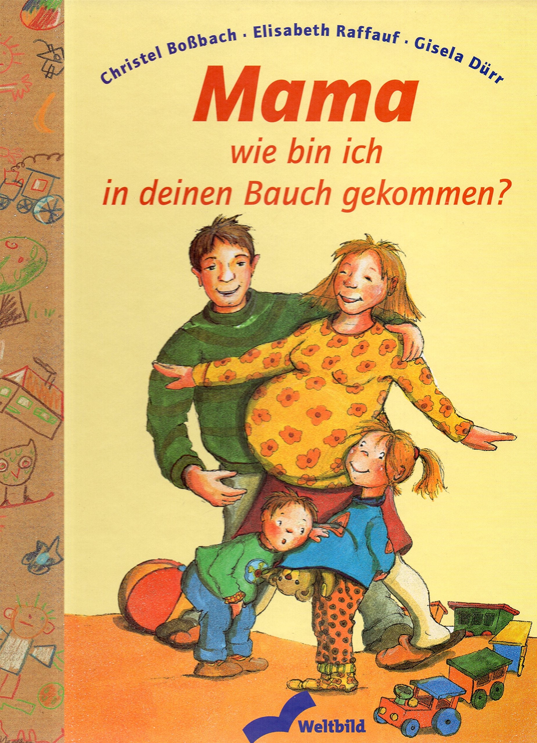 Mama, wie bin ich in deinen Bauch gekommen Books