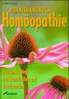 Handbuch Homöopathie: Krankheit und Beschwerden sanft und wirkungsvoll vorbeugen Health, Nutrition & Fitness