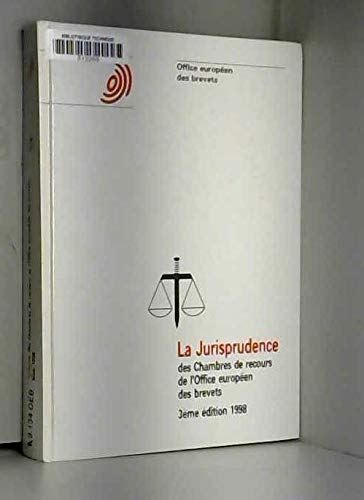 La Jurisprudence des Chambres de recours de l'Office europeen des brevets Books