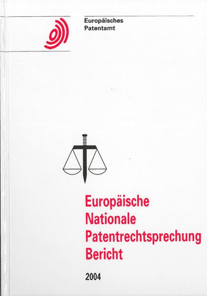 Europäische Nationale Patentrechtsprechung: Bericht Law