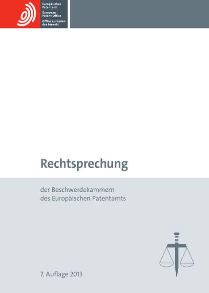 Rechtsprechung der Beschwerdekammern des Europäischen Patentamts Law