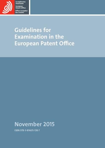 Guidelines for Examination in the European Patent Office: November 2015 Law