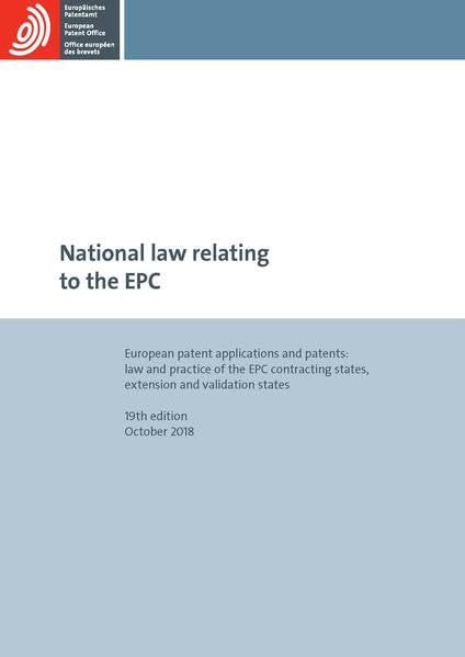 National law relating to the EPC: European patent applications and patents: law and practice of the EPC contracting states Law
