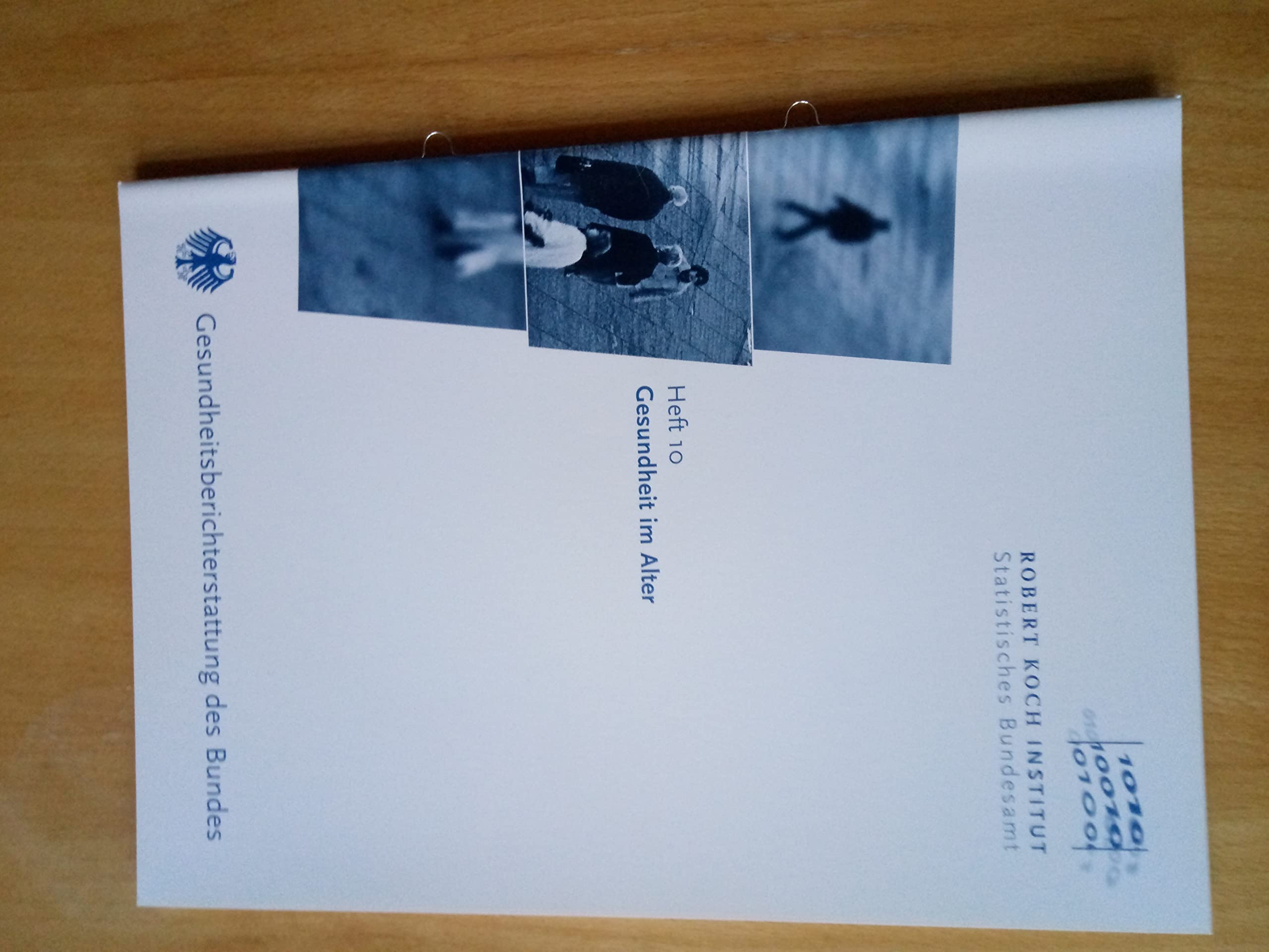 Gesundheitsberichterstattung des Bundes - Gesundheit im Alter (Gesundheitsberichterstattung für Deutschland) Medicine