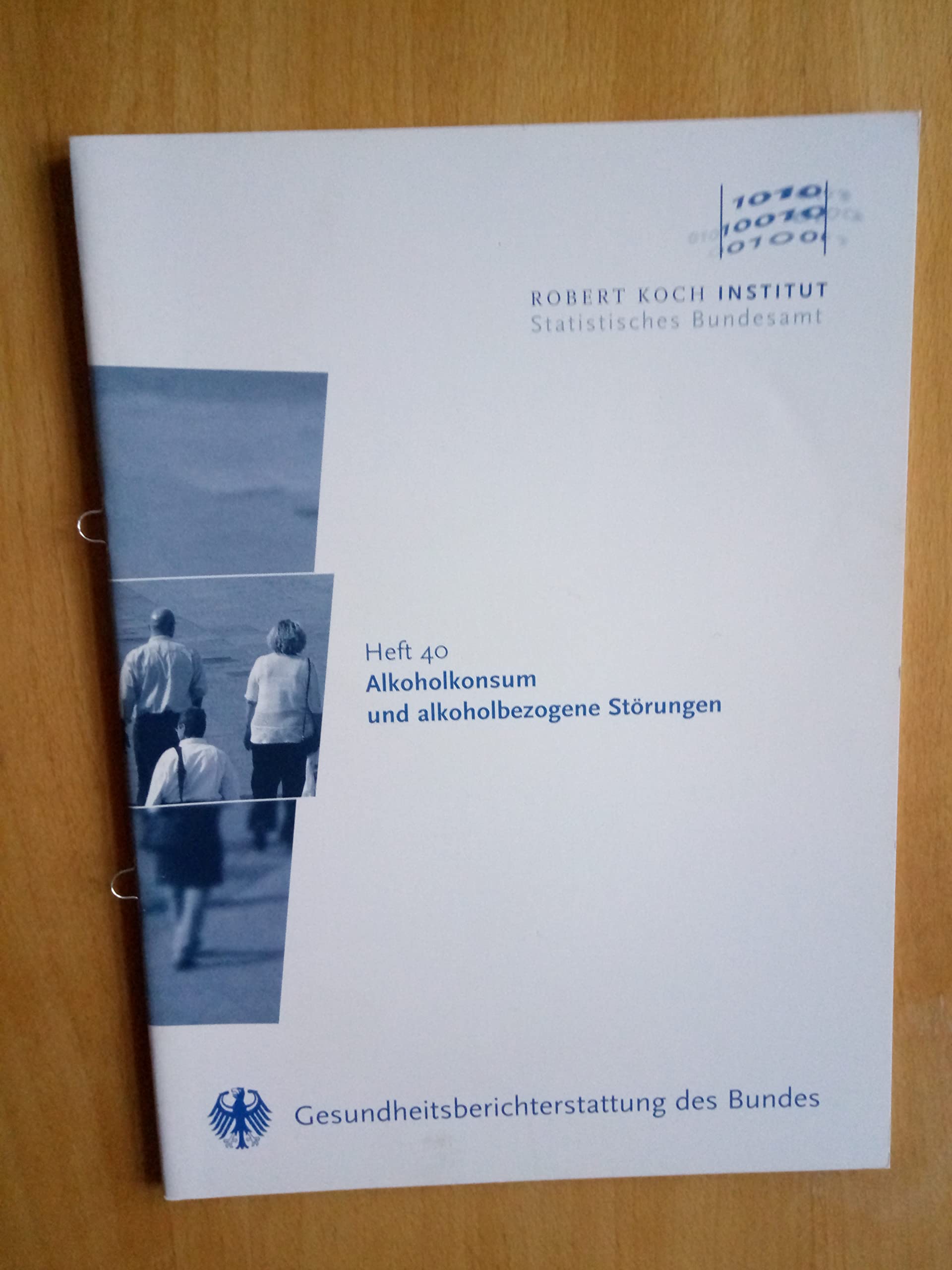Gesundheitsberichterstattung des Bundes - Alkoholkonsum und alkoholbezogene Störungen (Gesundheitsberichterstattung für Deutschland) Medicine
