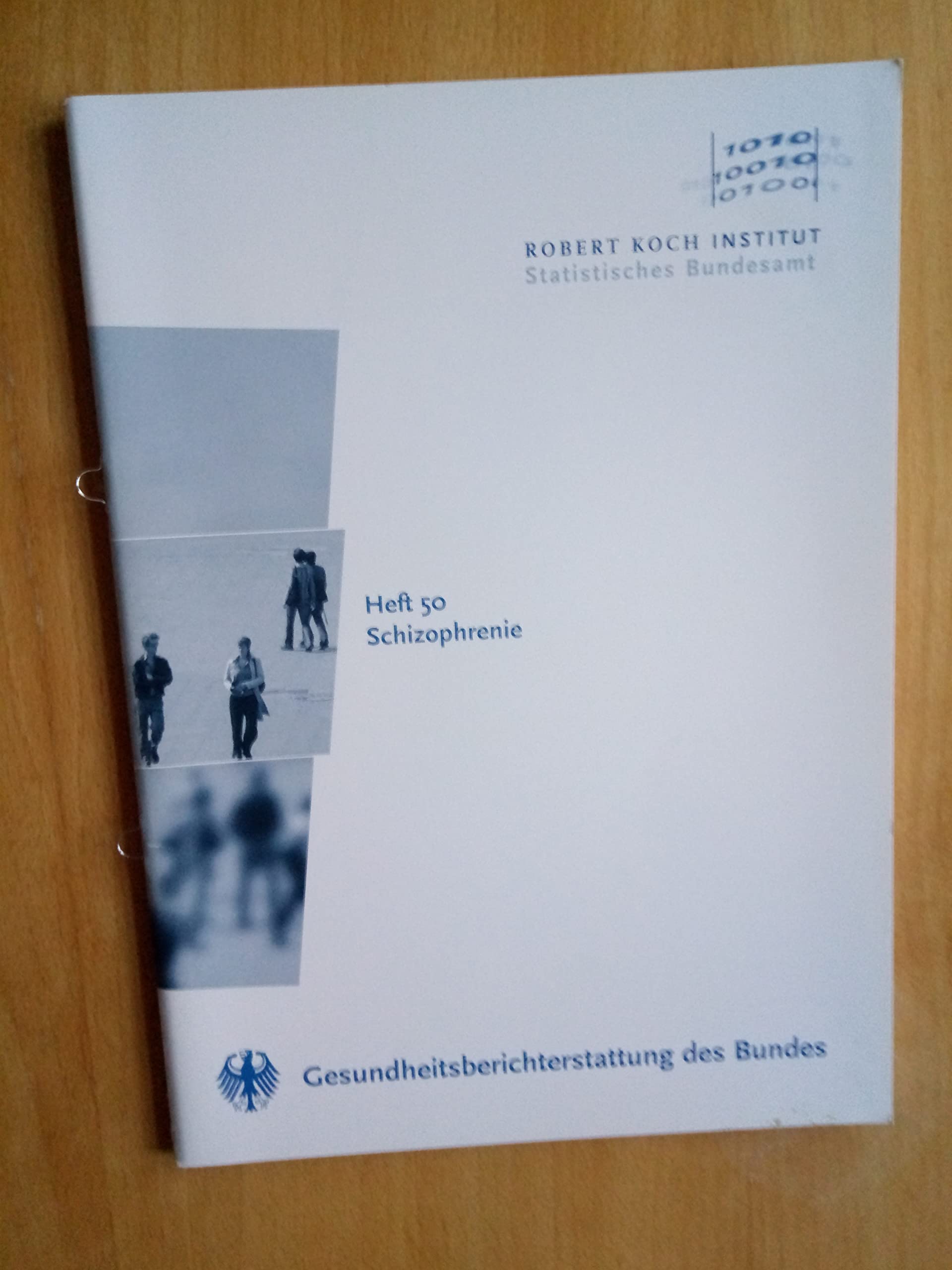 Gesundheitsberichterstattung des Bundes - Schizophrenie (Gesundheitsberichterstattung für Deutschland) Medicine