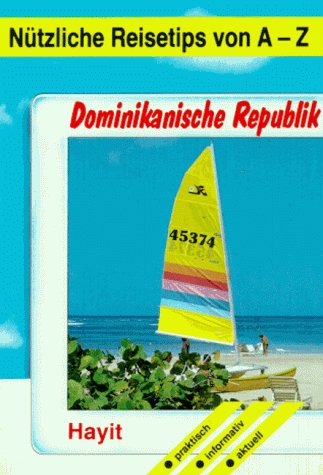 Nützliche Reisetips von A - Z. Dominikanische Republik Books