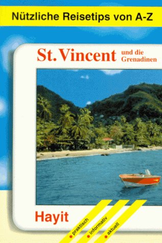 Nützliche Reisetips von A- Z. St. Vincent und die Grenadinen ( Karibik) Books