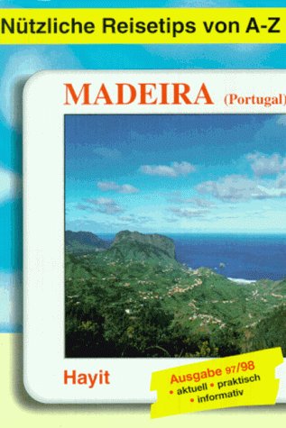 Nützliche Reisetips von A-Z, Madeira Travel