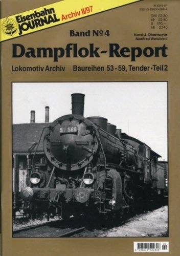 Dampflok-Report, Bd. Nr.4: Baureihe 53-59. Tender Teil 2 - Obermayer, Horst J book
