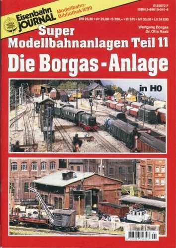 Super Modellbahnanlagen, Teil 11: Die Borgas-Anlage Books