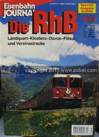 Die RhB: Landquart - Kloster - Davos - Filisur und Vereinsstrecke (Specialausgaben des Eisenbahn-Journals) Books