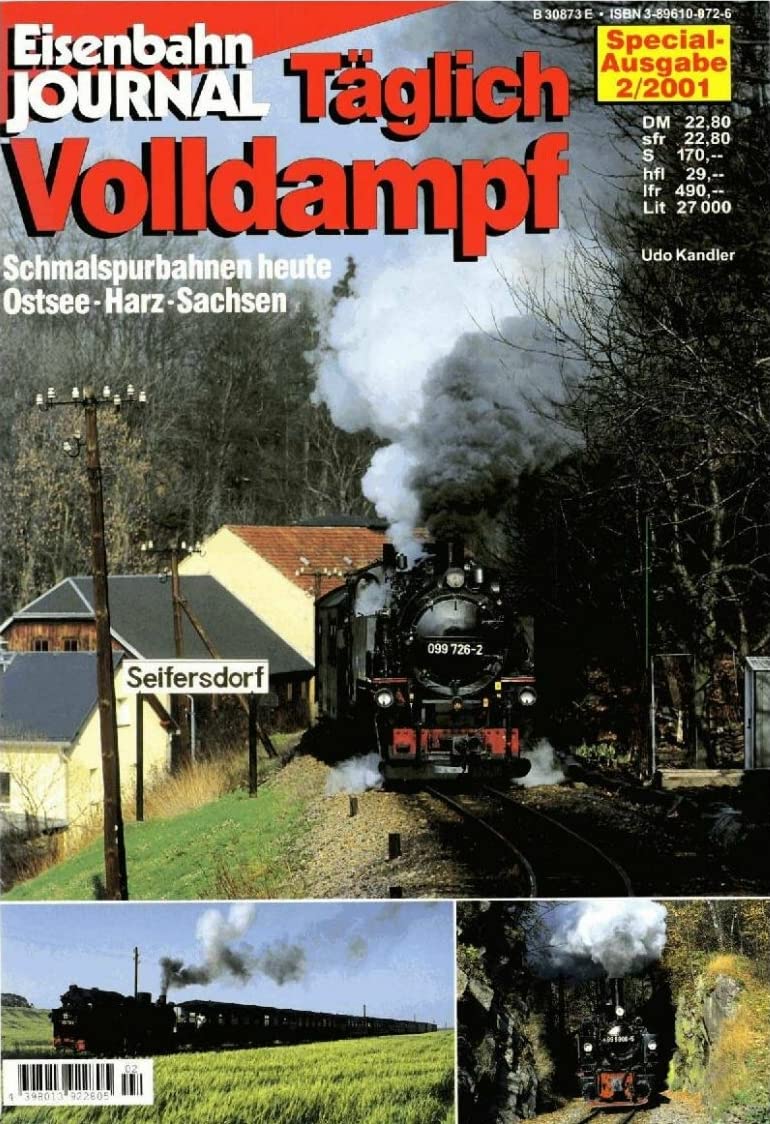 Täglich Volldampf: Schmalspurbahnen heute: Ostsee, Harz, Sachsen (Specialausgaben des Eisenbahn-Journals) Books