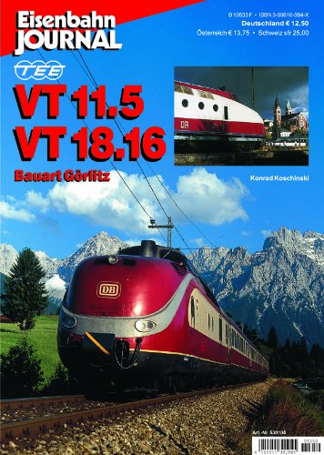 TEE VT 11.5 VT 18.16 - Bauart Görlitz - Eisenbahn Journal Sonder-Ausgabe 4-2001 (Sonderausgaben des Eisenbahn-Journals) Film, Art & Culture