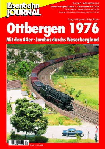 Ottbergen 1976 - Mit den 44er-Jumbos durchs Weserbergland - Eisenbahn Journal Super-Anlagen 2-2006 Leisure, Home & Garden