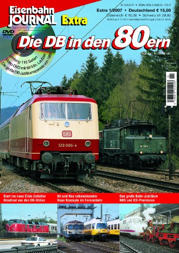 Die DB in den 80ern - mit Video-DVD - Eisenbahn Journal Extra 1-2007 Leisure, Home & Garden