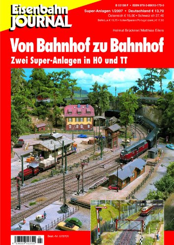 Von Bahnhof zu Bahnhof - Zwei Super-Anlagen in H0 und TT - Eisenbahn Journal Super-Anlagen 1-2007 Leisure, Home & Garden
