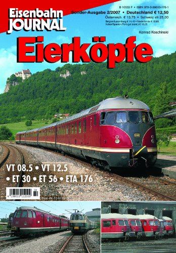 Eierköpfe - VT 08.5, VT 12.5, ET 30, ET 56, ETA 176 - Eisenbahn Journal Sonder-Ausgabe 2-2007 Leisure, Home & Garden