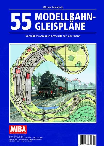 55 Modellbahn-Gleispläne - Vorbildliche Anlagen-Entwürfe für jedermann - MIBA Planungshilfen Hobbies & Crafts
