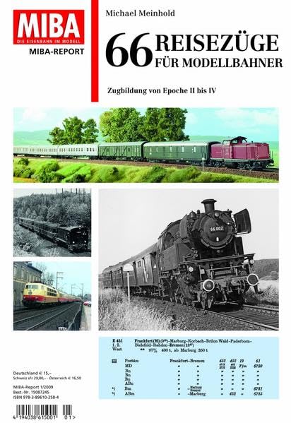 66 Reisezüge für Modellbahner - Zugbildung von Epoche II bis IV: Zugbildung von Epoche II bis IV MIBA-Report 1/2009 Leisure, Home & Garden