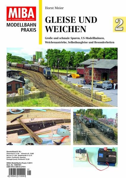 Gleise und Weichen 2 - Große Spuren, H0-Schmalspur, US-Modellbahnen, Weichenantriebe, Gleis- und Selbstbaupraxis, Besonderheiten - MIBA Modellbahn Praxis Leisure, Home & Garden