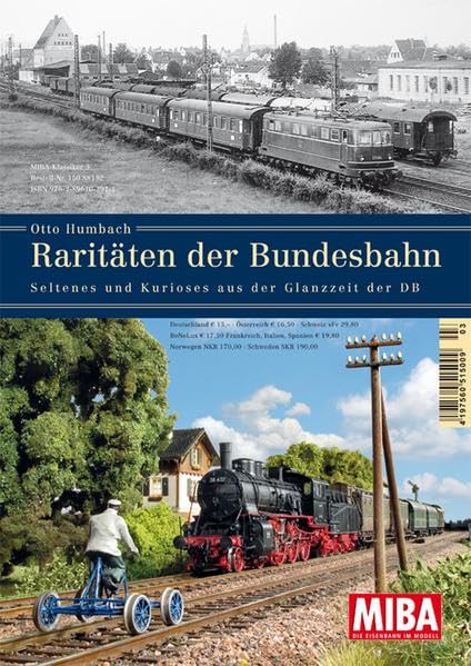 Raritäten der Bundesbahn - Seltenes und Kurioses aus der Glanzzeit der DB - MIBA Klassiker 3 Leisure, Home & Garden