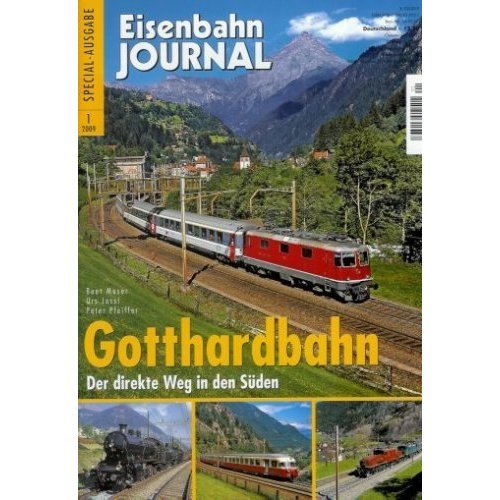 Gotthardbahn - Der direkte Weg in den Süden - Eisenbahn Journal Special 1-2009 Books