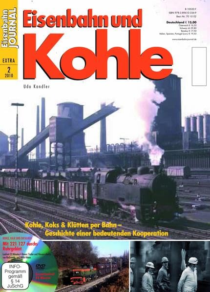 Eisenbahn und Kohle - mit Video-DVD - Ladegut Kohle, Koks & Kütten - einst und jetzt - Eisenbahn Journal Extra-Ausgabe 2-2010: Kohle, Koks und Klütten ... Eisenbahn-Journal Extra-Ausgabe 2/2010 Leisure, Home & Garden